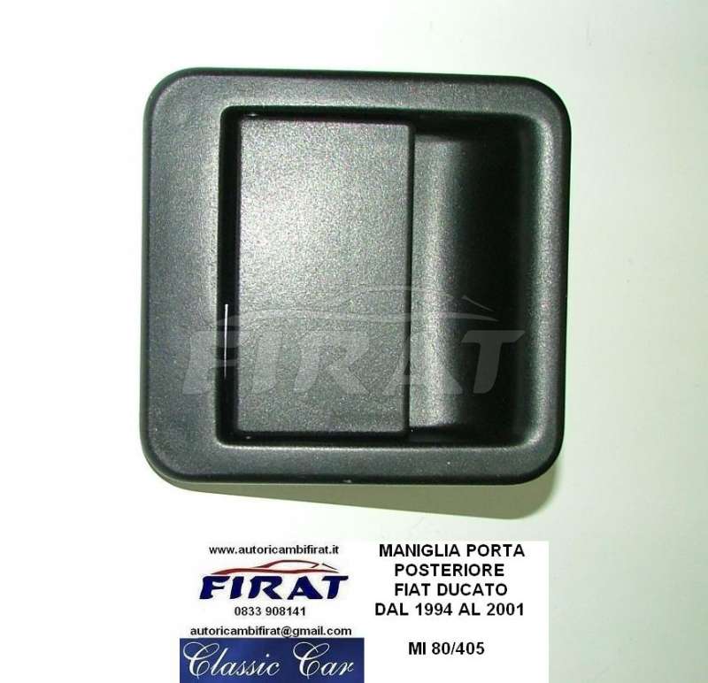 MANIGLIA PORTA FIAT DUCATO 94 - 01 POST.